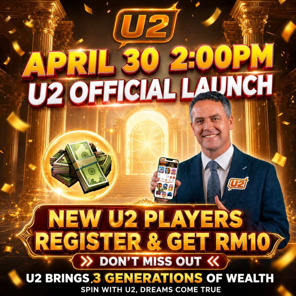 U2 official launch promotion on April 30 at 2:00PM with RM10 register bonus for new U2 players.